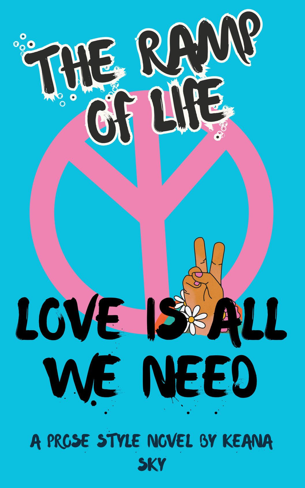 The Ramp To Life Is Love